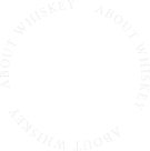 ABOUT Whiskey
