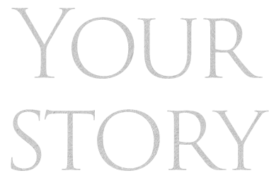Your story