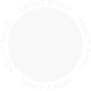 ABOUT FOOD